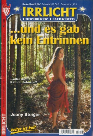 Irrlicht Nr. 1136 und es gab kein Entrinnen  JEANY STEIGER