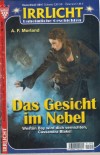 Irrlicht Nr. 1269 Das Gesicht im Nebel  A.F. MORLAND