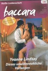 baccara Band 032010 Dieses unwiderstehliche Verlangen Yvonne Lindsay