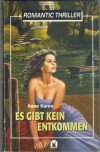 Romantic Thriller Es gibt kein Entkommen Anne Karen