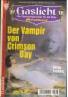 Gaslicht 398 Der Vampir von Crimson Bay Helen Perkins