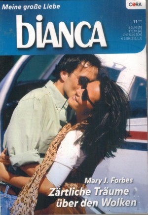 biANCA Band 1730 Zaertliche Traeume ueber den Wolken MARY J. FORBES