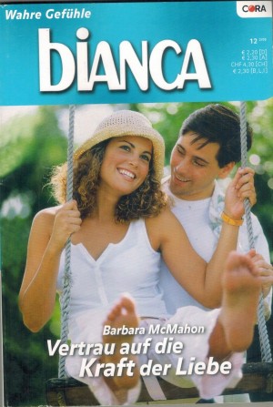 biANCA Band 1471 Vertrau auf die Kraft der  Liebe BARBARA MCMAHON 
