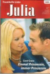 Julia Band 1841 Einmal Prinzessin, immer Prinzessin CAROL GRACE