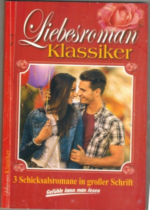 Liebesroman Klassiker Nr. 116 Wovon traeumst Du Nathalie ... Patricia Vandenberg Die Brueder vom Sittnerhof ...  Christl Brunner Das Leben ist anders ... Jutta von Kampen