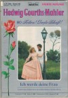 66.Hedwig Courths-Mahler  Band 66 Ich werde Deine Frau