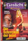 Gaslicht Nr. 397 Der Schrecken der Insel VANESSA CRAWFORD