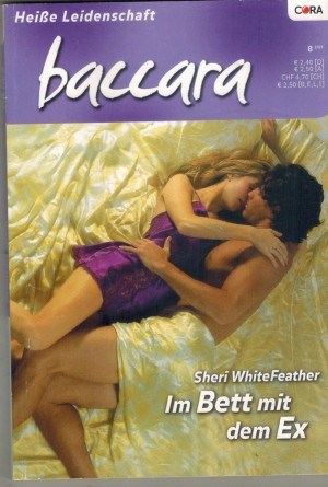 baccara  Band 1451  Im Bett mit dem Ex SHERI WHITEFEATHER