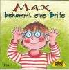 pixi Buecher Sonderausgabe  Max bekommt eine Brille Liane Schneider