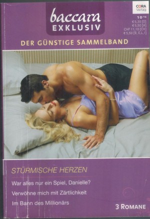 baccara EXKLUSIV Band 121   War alles nur ein Spiel, Danielle ... MAXINE SULLIVAL Verwoehne mich mit Zaertlichkeit ... BJ JAMES Im Bann des Millionaers ... KATHERINE GABERA