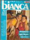 biANCA Band 814 Ich brauche Dich, Mandy DALLAS SCHULZE