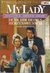 MY LADY Band 363 Denk Dir deinen Herzenswunsch APRIL KIHLSTROM