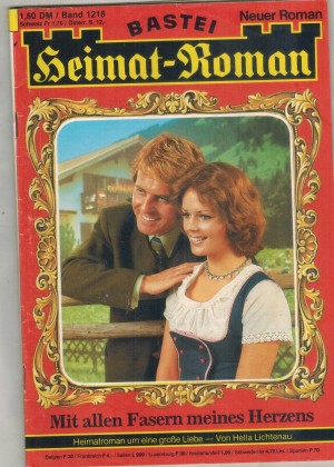 heimat-Roman Band 1218  Mit allen Fasern meines Herzens HELLA LICHTENAU
