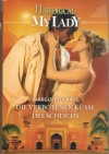 HISTORICAL My Lady Band 545 Die verbotenen Kuesse des Scheichs  MARGUERITE KAYE