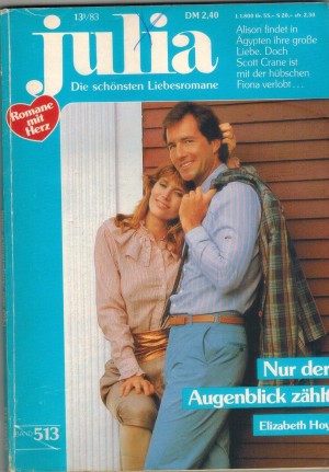 Julia  Band 513 Nur der Augenblick zaehlt  ELIZABETH HOY