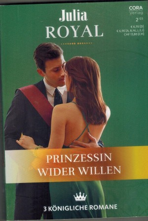 Julia Royal Band 17 Und ploetzlich Prinzessin ... ANNIE WEST Ein Prinz fuer Norah ... VALERIE PARV Maggy - Koenigin wider Willen