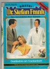 Dr. Stefan Frank Band 289 Gestaendnis am Krankenbett
