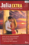 Julia EXTRA Band 345 Komm mit mir nach Griechenland ... MICHELLE REID Tag und Nacht in Deinen Armen ... KIM LAWRENCE Verratene Leidenschaft ... EMMA DARCY und morgen frueh verheiratet ... SHIRLEY JUMP