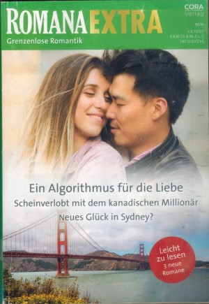ROMANA Extra  Band 152 Ein Algorithmus fuer die Liebe ... CHLOE EDMIONSON Scheinveelobt mit dem kanadischen Millionaer ... CARA COLTER Neues Glueck in Sydney ... ALISON ROBERTS