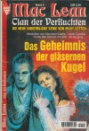 MAC LEAN Band 3 Das Geheinmnis der glaersernen Kugel MARY COTTEN