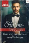 Julia Herzensbrecher Band 6 Das Model und der Milliardaer ... LYNNE GRAHAM Zwischen Liebe und Intrige ... PENNY JORDAN Das Feuer Andalusiens ... DIANA HAMILTON