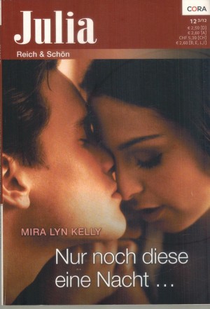 Julia  Band 122012 Nur noch diese eine Nacht Mira Lyn Kelly