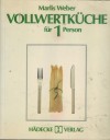 Vollwertkueche fuer 1 Person Marlies Weber