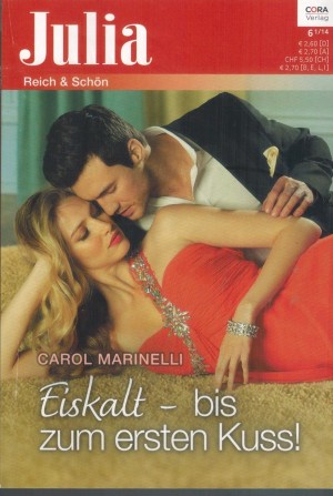 Julia 2170  Eiskalt - bis zum ersten Kuss ! Carol Marinelli