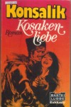 Kosakenliebe Heinz G. Konsalik