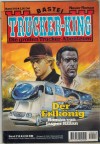 TRUCKER-KING Band 216 Der Erlkoenig JASPER KILIAN