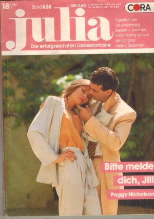 Julia Band 628 Bitte melde Dich, Jill PEGGY NICHOLSON
