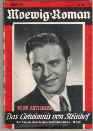 Moewig-Roman Band  447 Das Geheimnis vom Steinhof  GERT ROTHBERG