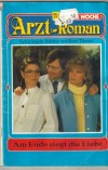 Arzt-Roman  Nr. 37 Am Ende siegt die Liebe ALIZA KORTEN