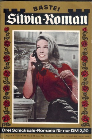 Silvia-Roman  Sammelband 93 Nur ihr Kind hielt sie am Leben ... INGEBORG TYRAN Taeglich eine Rose fuer dich ... PETRA ROEDER Hochzeit im Gespensterschloss ... INA VON HOCHRIED