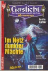 Gaslicht Nr. 372 Im Netz dunkler Maechte LESLIE GARBER