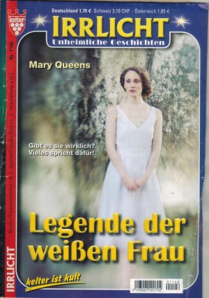 Irrlicht Nr. 1146 Legende der weissen Frau MARY QUEENS