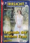 Irrlicht Nr. 1146 Legende der weissen Frau MARY QUEENS