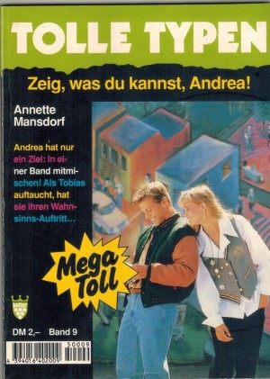TOLLE TYPEN Band 9 Zeig was Du kannst, Andrea ANNETE MANSDORF