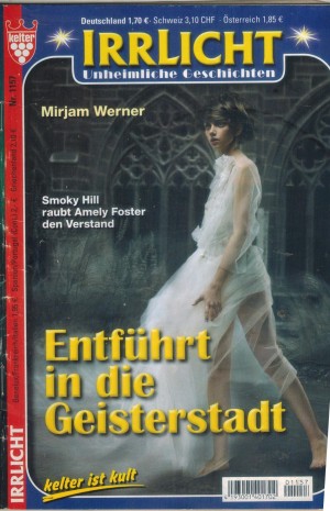 Irrlicht Nr. 1157 Entfuehrt in die Geisterstadt  MIRJAM WERNER