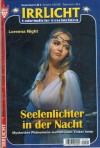 Irrlicht Nr. 1291 Seelenlichter der Nacht Lorena Night