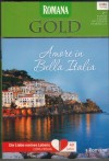 Romana Gold Band 32 Toskanische Naechte ... CATHERINE GEORGE Amore, Amore ... REBECCA WINTERS In Amalfi wartet das Glueck ... SARA WOOD
