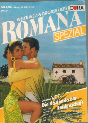 Romana Spezial Band 31 Die Hazienda der Leidenschaft CHRISTINE HELLA COTT