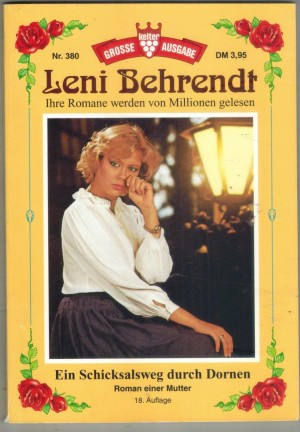 GROSSE KELTER AUSGABE LENI BEHRENDT  Nr. 380  Ein Schicksalsweg durch Dornen