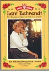 GROSSE KELTER AUSGABE LENI BEHRENDT  Nr. 380  Ein Schicksalsweg durch Dornen