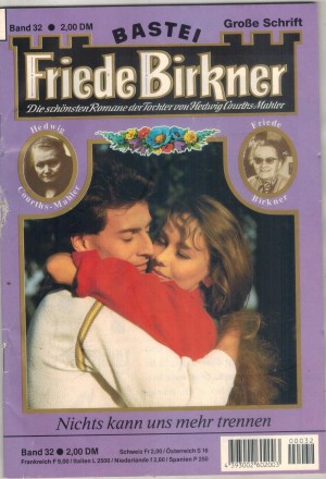 FRIEDE BIRKNER Band  32  Nichts kann uns mehr trennen