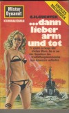 Mister Dynamit 44 .. dann lieber arm und tot C.H. GUENTER