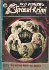 Silber Grusel-Krimi Band 70 Die Geister-Kicker aus Mundia BOB FISHER