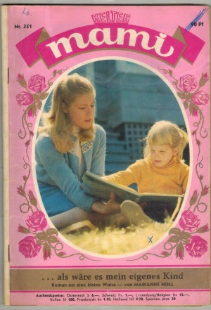 mami Nr. 351 als waere es mei eigenes Kind MARIANNE HOLL