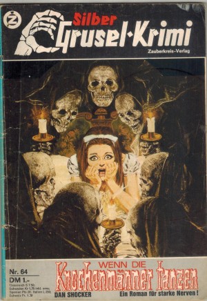 Silber Grusel-Krimi Band 64 Wenn die Knochenmaenner tanzen DAN SHOCKER