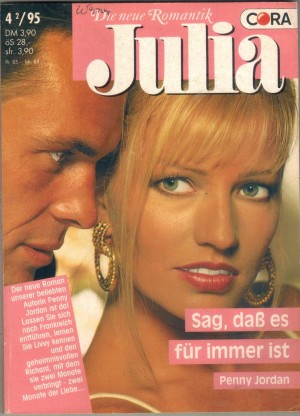 Julia Band 1123 Sag, dass es fuer immer ist PENNY JORDAN